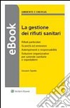 La gestione dei rifiuti sanitari. E-book. Formato PDF ebook