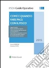 Come e quando fare pace con il fisco. E-book. Formato PDF ebook di Laura Ambroso e Antonio Iorio