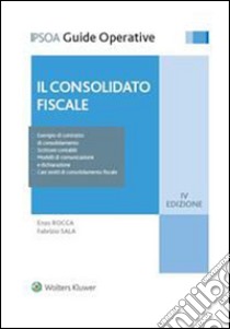 Il consolidato fiscale. E-book. Formato PDF ebook di Enzo Rocca