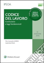 Codice del lavoroCostituzione e leggi fondamentali. E-book. Formato EPUB ebook