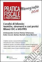 L’analisi di bilancio: tecniche, strumenti e casi pratici. Bilanci OIC e IAS/IFRS. E-book. Formato PDF ebook