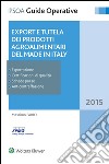 Export e tutela dei prodotti agroalimentari del Made in Italy. E-book. Formato EPUB ebook