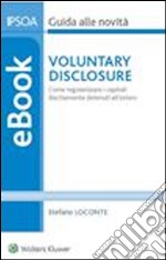 Voluntary disclosure. E-book. Formato PDF ebook