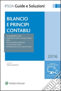 Bilancio e principi contabili 2016. E-book. Formato EPUB ebook di Alberto Quagli