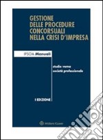 Gestione delle procedure concorsuali nella crisi d'impresa. E-book. Formato PDF ebook