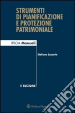 Strumenti di pianificazione e protezione patrimoniale. Con aggiornamento online. E-book. Formato EPUB ebook