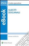 Illeciti doganali. E-book. Formato PDF ebook