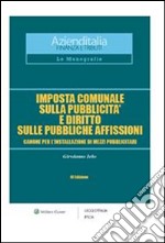 Imposta comunale sulla pubblicità e diritto sulle pubbliche affissioniCanone per l'installazione di mezzi pubblicitari. E-book. Formato PDF ebook