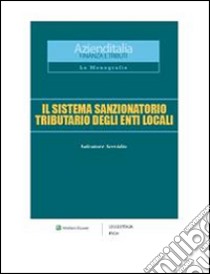 Il sistema sanzionatorio tributario degli enti locali. E-book. Formato PDF ebook di Salvatore Servidio