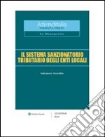 Il sistema sanzionatorio tributario degli enti locali. E-book. Formato PDF ebook