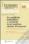 La pubblicità immobiliare e societaria in un moderno sistema di sicurezze: I ventanni della rivista "Notariato". E-book. Formato EPUB ebook