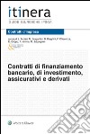 Contratti di finanziamento bancario, di investimento, assicurativi e derivati - II ed.. E-book. Formato EPUB ebook