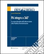 PA integra a 360° La nuova disciplina dell'anticorruzione nella Pubblica Amministrazione. E-book. Formato PDF ebook