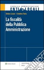 La fiscalità della pubblica amministrazione. E-book. Formato PDF ebook