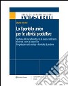 Lo Sportello unico per le attività produttiveGestione del procedimento con la nuova conferenza di servizi e con la nuova Scia - Progettazione del servizio e Controllo di gestione. E-book. Formato PDF ebook di Claudio Facchini