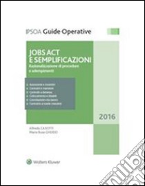 Jobs Act e semplificazioniRazionalizzazione di procedure e adempimenti. E-book. Formato PDF ebook di Alfredo Casotti