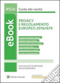 Privacy e regolamento europeo 2016/679. E-book. Formato PDF ebook di Antonio Ciccia Messina