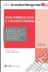 Fare impresa con il crowdfunding. E-book. Formato EPUB ebook di Cristian Iosio