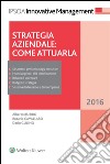 Strategia aziendale: come attuarla. E-book. Formato EPUB ebook