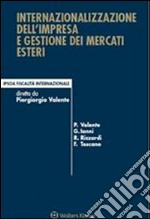 Internazionalizzazione dell'impresa e gestione dei mercati esteri. E-book. Formato PDF ebook