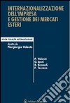 Internazionalizzazione dell'impresa e gestione dei mercati esteri. E-book. Formato PDF ebook