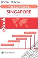 Fare business in…Singapore. E-book. Formato PDF ebook