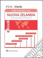 Fare business in…Nuova Zelanda. E-book. Formato PDF ebook