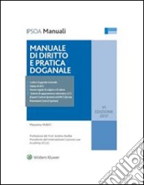 Manuale di diritto e pratica doganale. E-book. Formato PDF ebook di Massimo Fabio