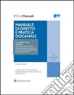 Manuale di diritto e pratica doganale. E-book. Formato PDF ebook