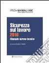 Sicurezza sul lavoro 2016Manuale normo-tecnico. E-book. Formato PDF ebook