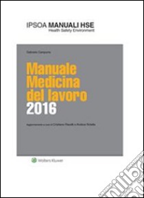 Manuale medicina del lavoro 2016. E-book. Formato PDF ebook di Andrea Rotella