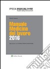 Manuale medicina del lavoro 2016. E-book. Formato PDF ebook