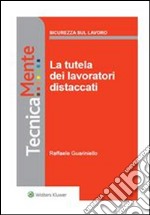 La tutela dei lavoratori distaccati. E-book. Formato PDF ebook