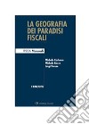 La geografia dei paradisi fiscali. E-book. Formato PDF ebook di Michele Carbone