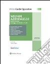 Welfare aziendale 2.0Nuovo welfare, vantaggi contributivi e fiscali. E-book. Formato PDF ebook