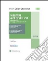 Welfare aziendale 2.0Nuovo welfare, vantaggi contributivi e fiscali. E-book. Formato PDF ebook di Tiziano Treu