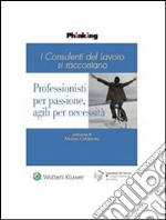 Professionisti per passione, agili per necessità. E-book. Formato PDF ebook