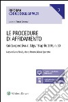 Le procedure di affidamentoGuida operativa al D.Lgs. 18 aprile 2106, n. 50. E-book. Formato EPUB ebook