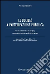 Le società a partecipazione pubblica: Raccolta sistematica della disciplina, commentata e annotata con la giurisprudenza. E-book. Formato EPUB ebook di Vincezo Donativi