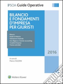 Bilancio e fondamenti d'impresa per giuristi. E-book. Formato PDF ebook di Marco Fazzini