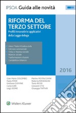 Riforma del terzo settoreProfili innovativi e applicativi della Legge delega. E-book. Formato EPUB