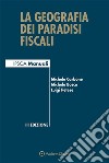 La geografia dei paradisi fiscali. E-book. Formato EPUB ebook di Michele Carbone