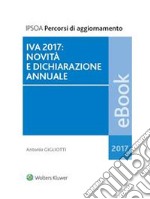 IVA 2017: novità e dichiarazione annuale. E-book. Formato PDF ebook