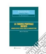 LA TARIFFA PUNTUALE RIFIUTI Servizio rifiuti: dalla tassa al corrispettivo. E-book. Formato PDF ebook