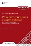 Procedure concorsuali e diritto pubblico. E-book. Formato EPUB ebook di Luigi D'Orazio