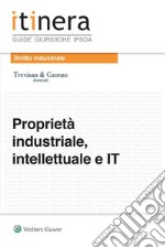 Proprietà industriale, intellettuale IT. E-book. Formato EPUB ebook