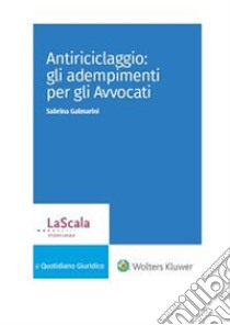 Antiriciclaggio: gli adempimenti per gli Avvocati. E-book. Formato PDF ebook di Sabrina Galmarini