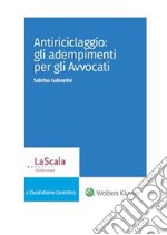 Antiriciclaggio: gli adempimenti per gli Avvocati. E-book. Formato PDF ebook