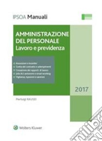 Amministrazione del personaleLavoro e previdenza. E-book. Formato PDF ebook di Pieluigi Rausei