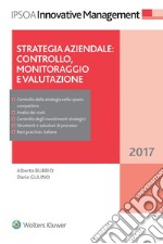 Strategia aziendale: controllo, monitoraggio e valutazione. E-book. Formato EPUB ebook